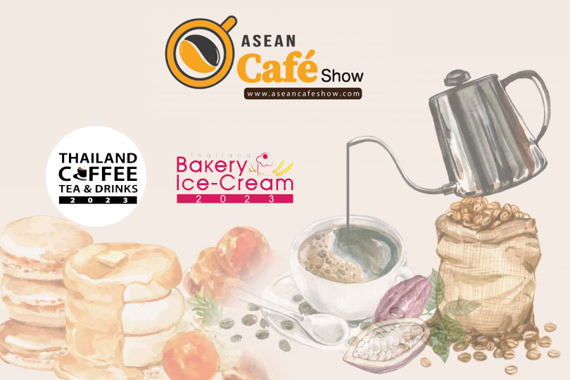 ASEAN Café Show (ACS) งานแสดงสินค้ากาแฟ ชา เครื่องดื่ม เบเกอรี่ ไอศครีมและโกโก้