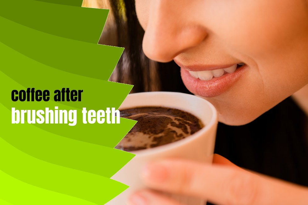 ต้องรอนานแค่ไหนจึงจะดื่มกาแฟได้หลังแปรงฟัน ดื่มกาแฟหลังแปรงฟันได้หรือไม่ ควรดื่มกาแฟก่อนหรือหลังการแปรงฟัน